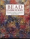 Bead Embroidery - Valerie Campbell-Harding and Pamela Watts